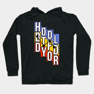 hodl, btfd, dyor Hoodie